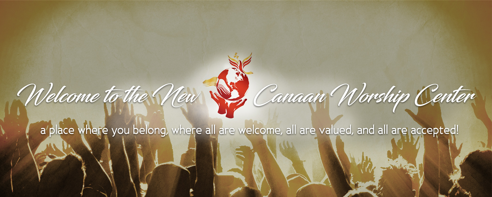 Welcome to the New Canaan Worship Center a place where you belong, where all are welcome, all are valued, and all are accepted!